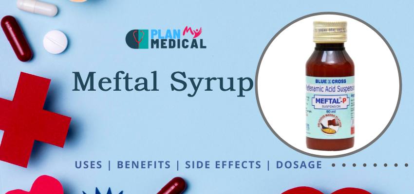 Meftal Syrup Overview