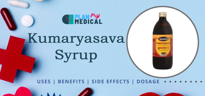 uses-benefits-side-effects Kumaryasava Syrup