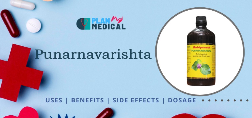 uses-benefits-side-effects Punarnavarishta