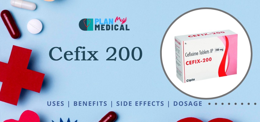 uses-benefits-side-effects of Cefix 200 Tablet