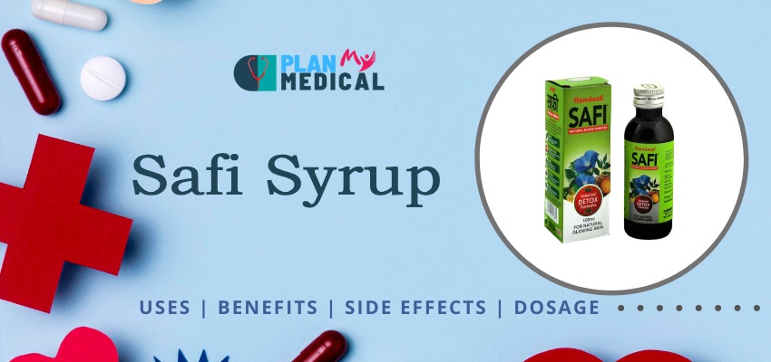 uses-benefits-side-effects of Safi syrup