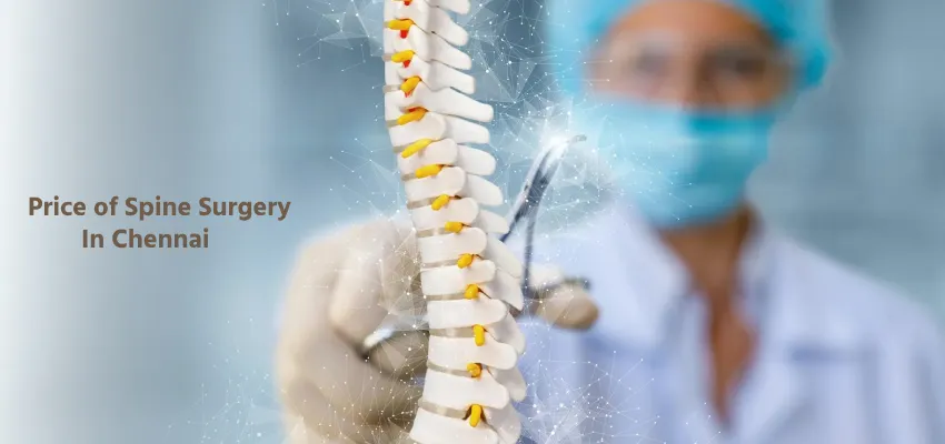 Price of minimally invasive spine surgery in Chennai