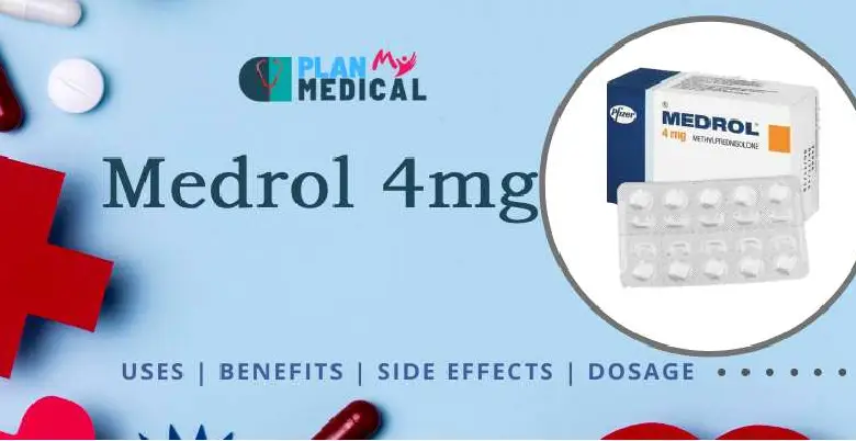 Overview of Medrol 4mg Tablet