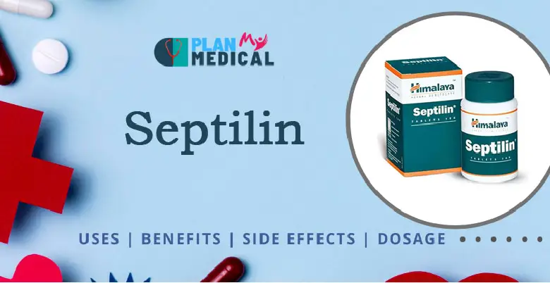 septilin uses benefits side effects dosage