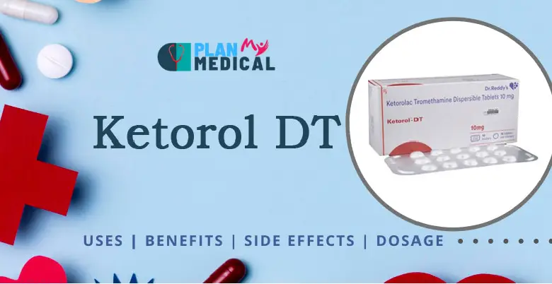 ketorol dt tablet uses benefits side effect