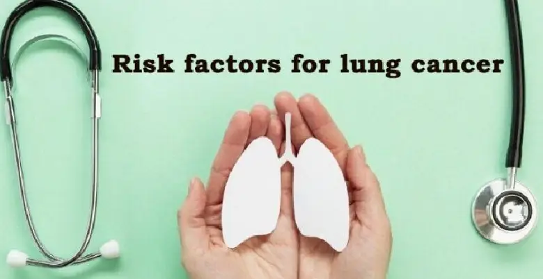 Risk factors for lung cancer