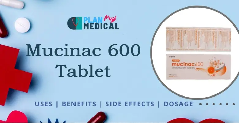 Overview Mucinac 600 Tablet