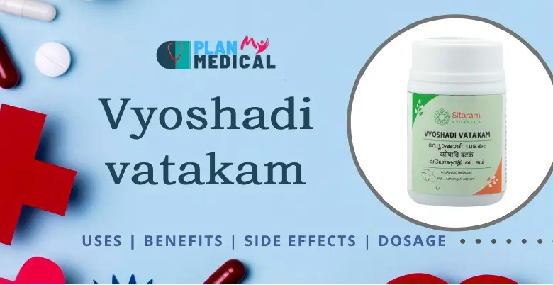 Overview Vyoshadi vatakamVyoshadi vatakam Powder