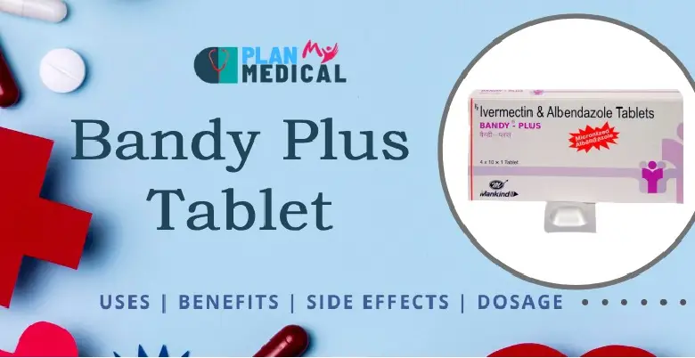 Bandy Plus Tablet uses-benefits-side-effects