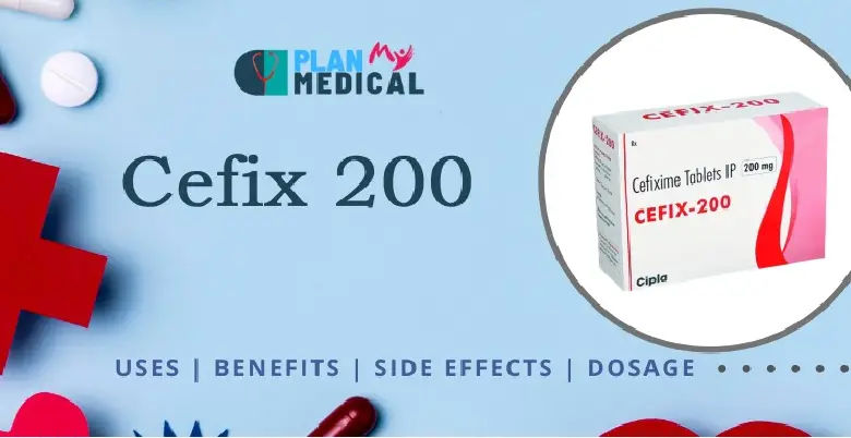 uses-benefits-side-effects of Cefix 200 Tablet