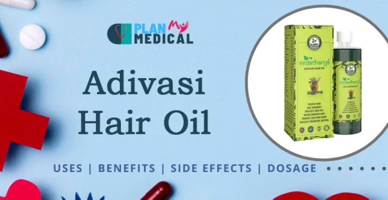 Adivasi Herbal Hair Oil me kon kon se samagri pai jati hai 