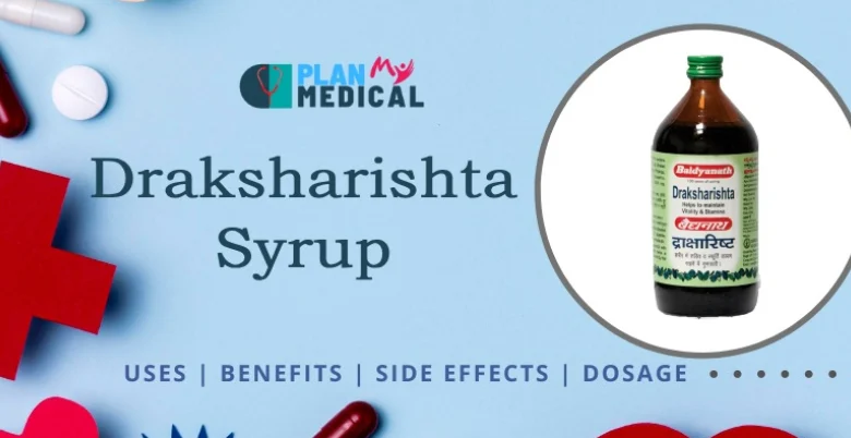 what is Draksharishta Syrup