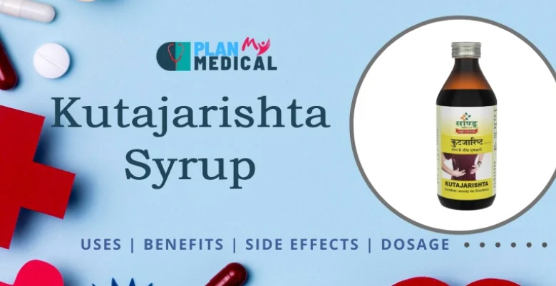 what is Kutajarishta Syrup