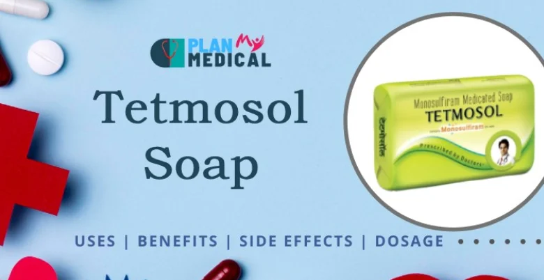 Tetmosol Soap Overview 