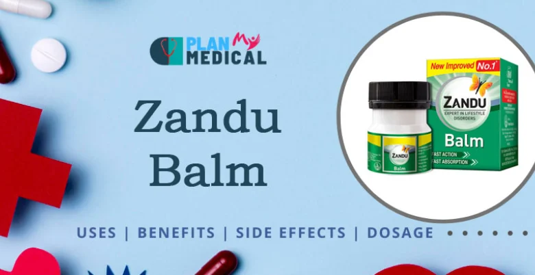 zandu balm uses benefits side effects and how to use