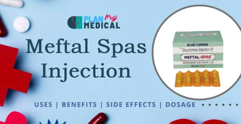 Meftal Spas Injection ka estmaal kab kiya jata hai 