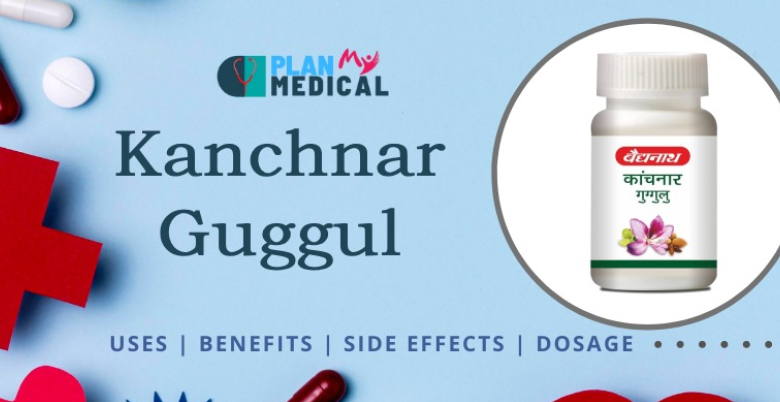 what is Kanchnar Guggul