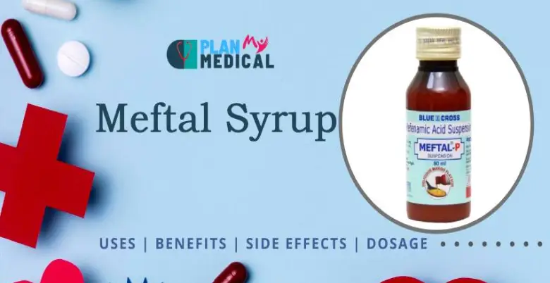 benefits and uses of Meftal Syrup 