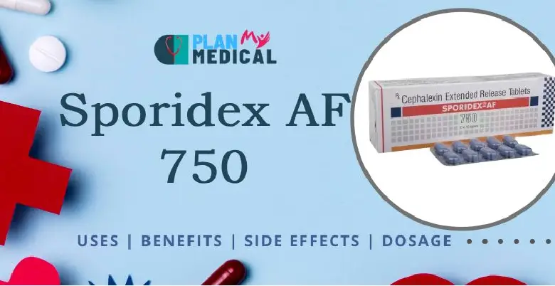 benefits of Sporidex AF 750 Tablet 