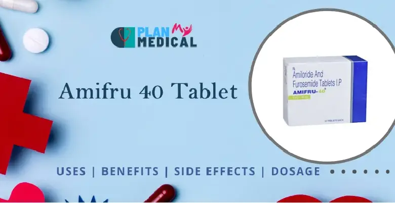 Amifru 40 Tablet ke fayede 